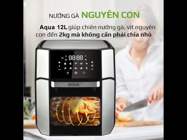 Nồi Chiên Không Dầu AQUA Gold 12L